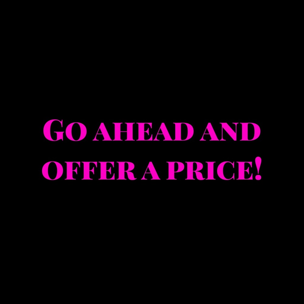 I accept reasonable offers!